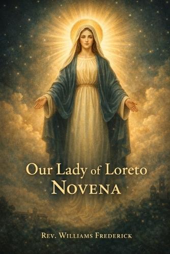 Our Lady of Loreto Novena: A Nine-Day Devotion