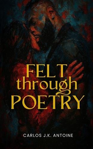 Felt Through Poetry