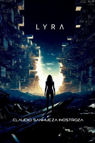 Lyra: Una distopía sobre inteligencia artificial y control