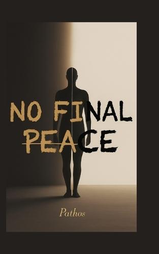 No Final Peace
