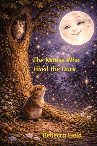 The Mouse Who Liked The Dark