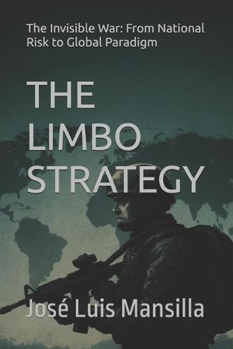 The Limbo Strategy: The Invisible War