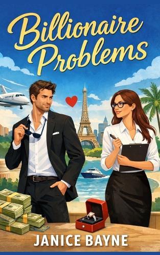 Billionaire Problems: Love, Lies, and a Very Expensive Deadline