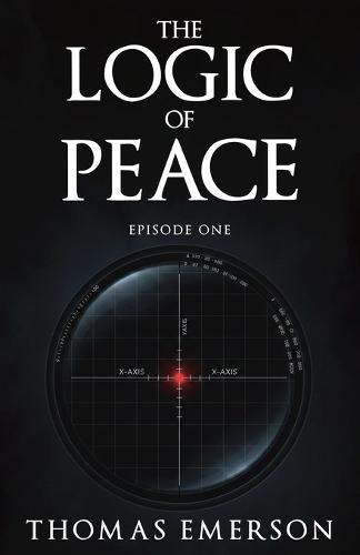 The Logic of Peace: Episode One