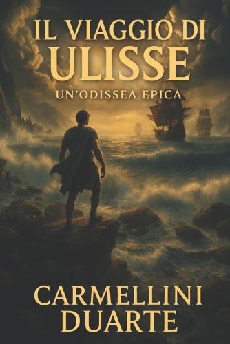 Il Viaggio di Ulisse: l'Odissea Epica