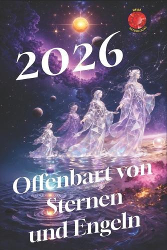 2026 Offenbart von Sternen und Engeln