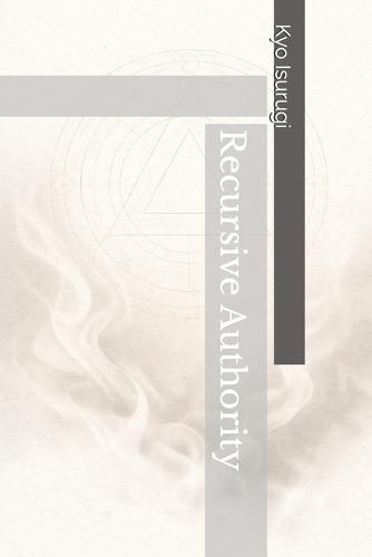 Recursive Authority