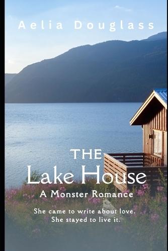 The Lake House: A Monster Romance