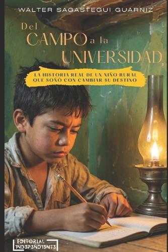 Del campo a la universidad: La historia real de un niño rural que soñó con cambiar su destino