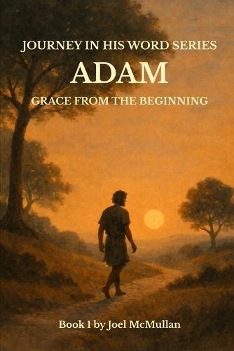 Adam: Grace From the Beginning