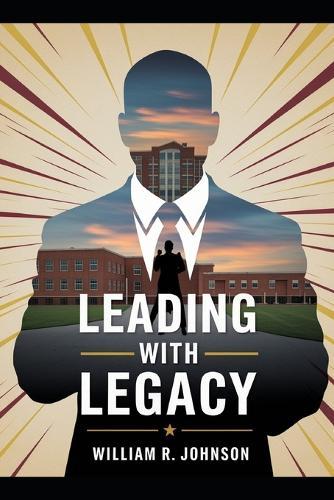 Leading With Legacy