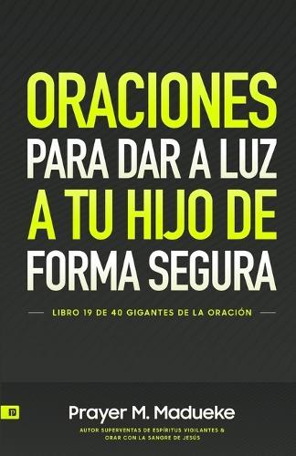 Oraciones Para Dar a Luz a Tu Hijo de Forma Segura