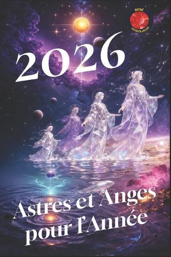 2026 Astres et Anges pour l'Année