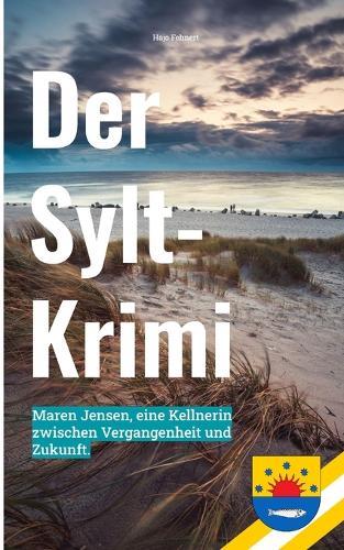Der Sylt-Krimi: Das Schweigen der Wanderdüne