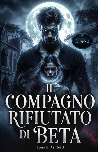 Il compagno rifiutato di Beta