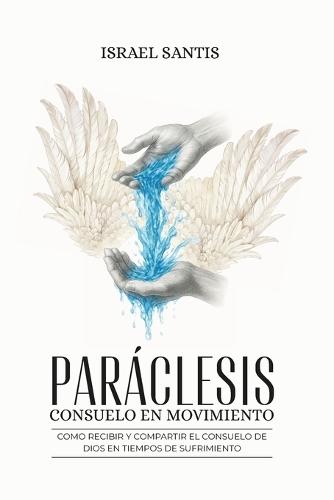 Paráclesis: Consuelo en movimiento