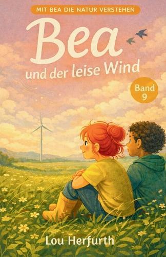 Bea und der leise Wind: Band 9