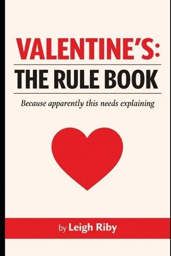 Valentine's: The Rule Book