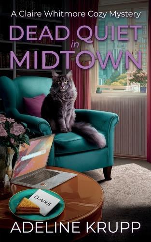 Dead Quiet in Midtown: A Claire Whitmore Cozy Mystery