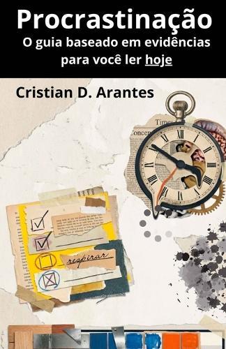 Procrastinação: O guia baseado em evidências para você ler hoje