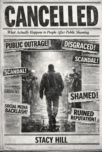Cancelled: What Actually Happens to People After Public Shaming
