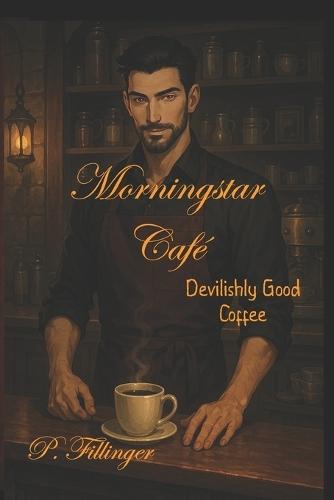 Morningstar Café: Devilishly Good Coffee