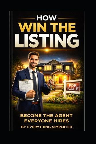 How To: Win The Listing