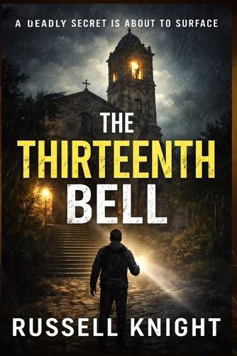 The Thirteenth Bell: A Crime Thriller