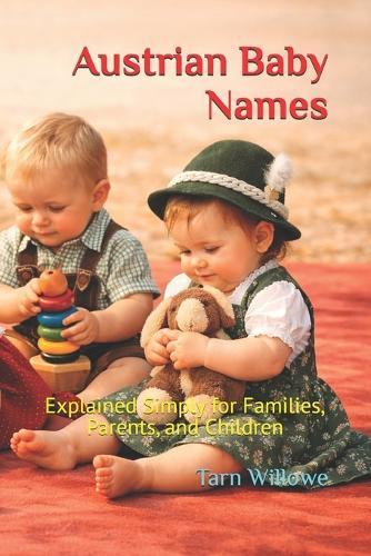 Austrian Baby Names: Explained Simply for Families, Parents, and Children