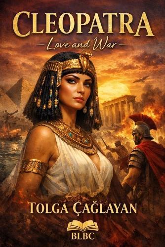 Cleopatra: Love and War