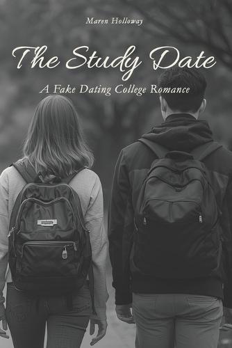 The Study Date: A Fake Dating College Romance