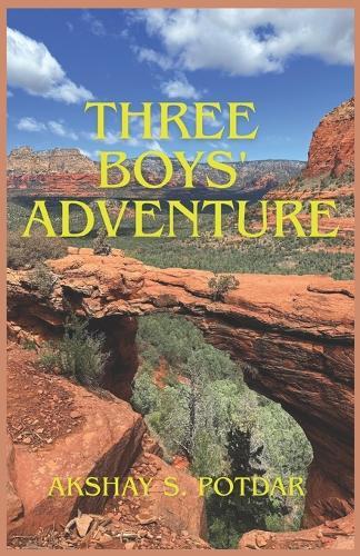 Three Boys' Adventure: ""A Journey to Death Valley""