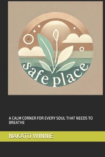 Safeplace: A Calm Corner for Every Soul That Needs to Breathe