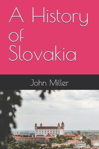 A History of Slovakia