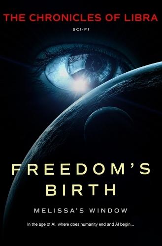 Freedom's Birth: Melissa's Window