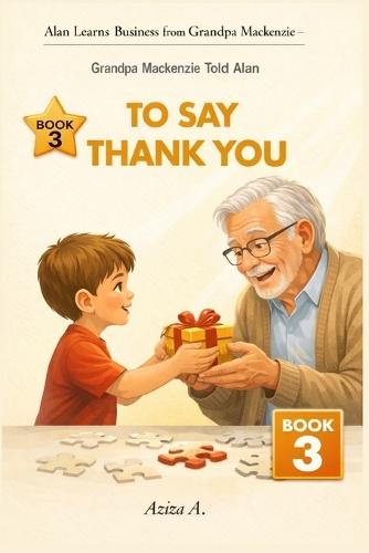 Grandpa Mackenzie Told Alan to Say Thank You