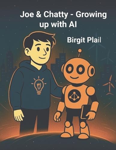 Joe & Chatty - Growing up with AI