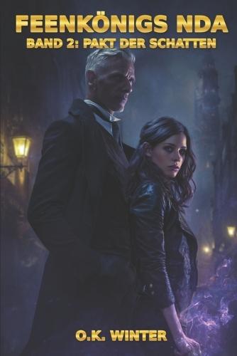 Feenkönigs NDA: Pakt der Schatten