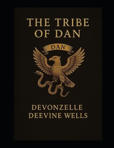 The Tribe of Dan: 31 Day Devotional