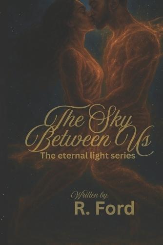 The SKY BETWEEN The Eternal Light series