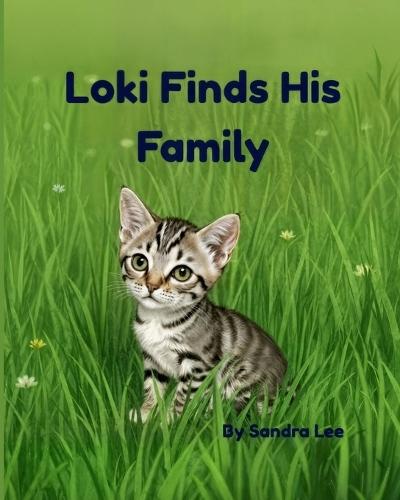 Loki Finds His Family: A Cozy Kitten Adoption Story About Finding Family and Love