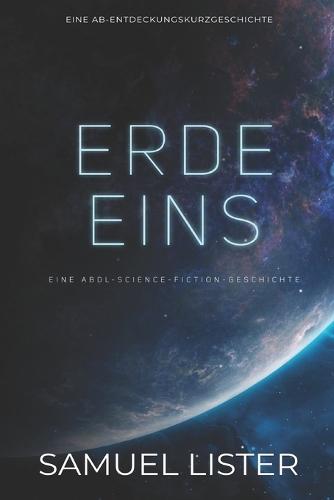 Erde Eins: Eine ABDL-Science-Fiction-Multiversums-Windelgeschichte