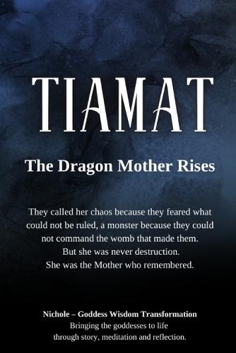 Tiamat: The Dragon Mother Rises: They called her chaos because they feared what could not be ruled, a monster because they could not command the womb that made them. But she was never destruction-she was the Mother who remembered.