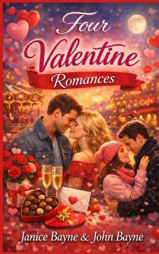 Four Valentine Romances: Novellas of love, money and computers
