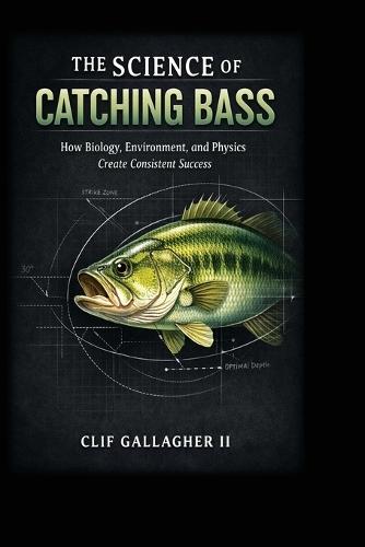 The Science of Catching Bass: How Biology, Environment, and Physics Create Consistent Success