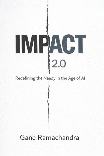 Impact 2.0: Redefining The Needy In The Age Of AI