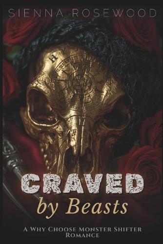 Craved by Beasts: A Why Choose Monster Shifter Romance