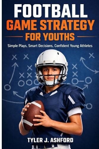 Football game strategy for youths: Simple plays, smart decisions, confident young athletes.