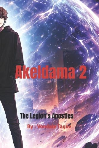 Akeldama 2: The Legion's Apostles