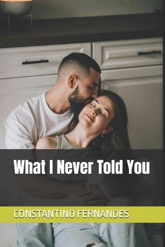 What I Never Told You